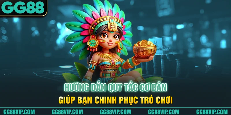 Hướng dẫn quy tắc cơ bản giúp bạn chinh phục trò chơi Hướng dẫn quy tắc cơ bản giúp bạn chinh phục trò chơi