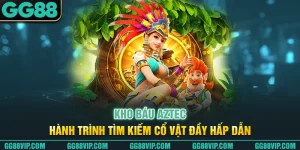 Kho Báu Aztec - Hành Trình Tìm Kiếm Cổ Vật Đầy Hấp Dẫn