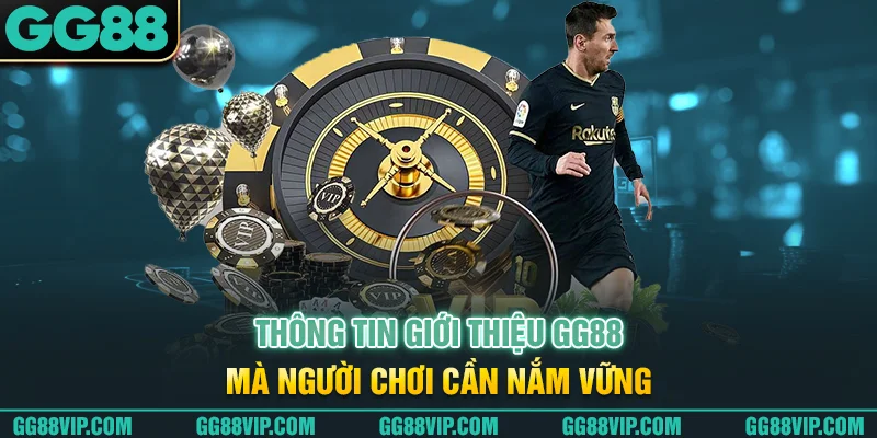 Thông tin giới thiệu GG88 mà người chơi cần nắm vững Thông tin giới thiệu GG88 mà người chơi cần nắm vững